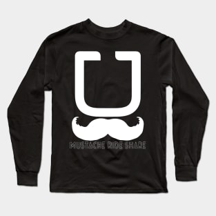 Mustache Ride Share Long Sleeve T-Shirt